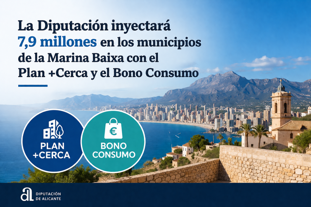 La Diputación inyectará 7,9 millones en los municipios de la Marina Baixa con el Plan +Cerca y el Bono Consumo